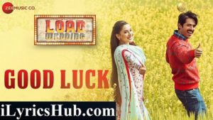 Good Luck Lyrics - Load Wedding | Asrar Shah