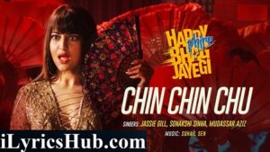 Chin Chin Chu Lyrics - Jassie Gill | Sonakshi Sinha