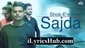 Sajda Lyrics - Shok E | Supernova