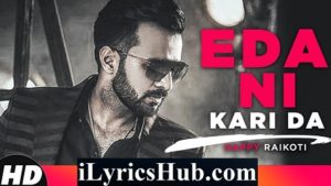 Eda Ni Kari Da Lyrics - Happy Raikoti