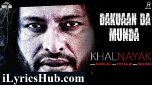 Khalnayak Lyrics - Angrej Ali | Dakuaan Da Munda