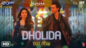 Dholida Lyrics - Loveyatri | Neha Kakkar, Udit Narayan