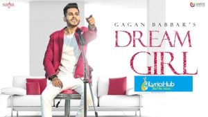 Dream Girl Lyrics - Gagan Babbar | Youngistan