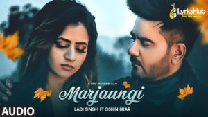 Marjaungi - Ladi Singh