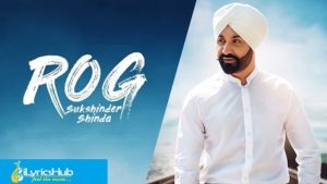 Rog Lyrics - Sukshinder Shinda, Manjit Pandori