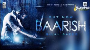 Baarish Lyrics - Bilal Saeed