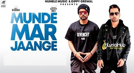 Munde Mar Jaange Lyrics - Bohemia, Raghveer Boli