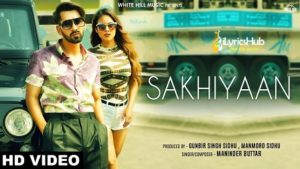 Sakhiyaan Lyrics Maninder Buttar, MixSingh