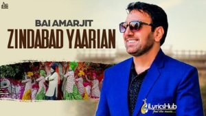 Zindabad Yaarian Lyrics - Bai Amarjit