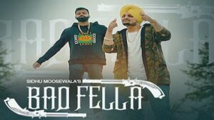 Badfella Lyrics Sidhu Moose Wala