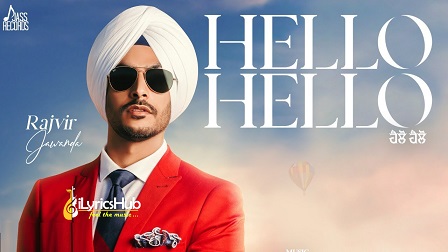 Hello Hello Lyrics Rajvir Jawanda