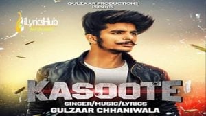 Kasoote Lyrics Gulzaar Chhaniwala