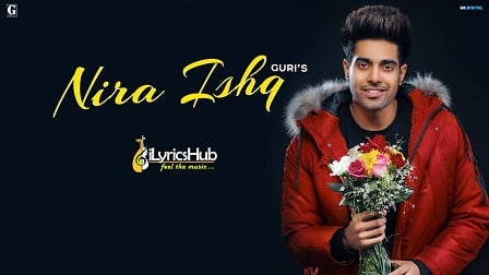 Nira Ishq Lyrics Guri