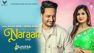 Naraan Lyrics - Sajjan Adeeb, Shipra Goyal