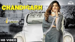 Chandigarh Lyrics - Anmol Gagan Maan