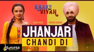 Jhanjar Chandi Di Lyrics - Jordan Sandhu