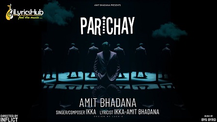 Parichay Lyrics Ikka | Amit Bhadana