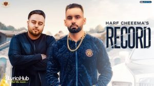 Record Lyrics - Harf Cheema, Deep Jandu