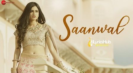 Saanwal Lyrics - Reewa Rathod