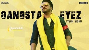 Gangsta Eyez Lyrics - Tyson Sidhu