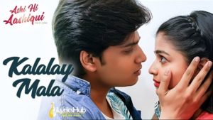 Kalay Mala Lyrics - Ashi Hi Aashiqui (AHA)