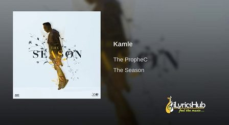 Kamle Lyrics - The PropheC