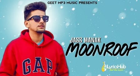 Moonroof Lyrics - Jass Manak