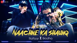 Naachne Ka Shaunq Lyrics - Raftaar | Brodha V