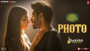 Photo Lyrics Luka Chuppi | Kartik Aaryan