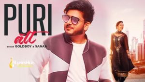 Puri Att Lyrics - Goldboy, Sanaa