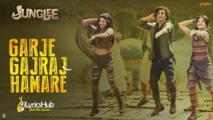 Garje Gajraj Hamare Lyrics - Junglee