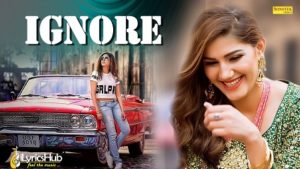 Ignore Lyrics - Sapna Choudhary