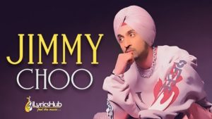 Jimmy Choo Lyrics Diljit Dosanjh