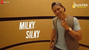 Milky Silky Lyrics - Pranab Baral