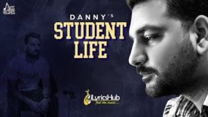 Student Life Lyrics - Danny