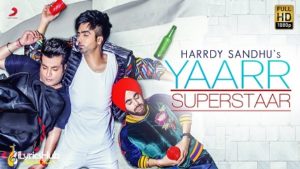 Yaar Superstar Lyrics - Hardy Sandhu