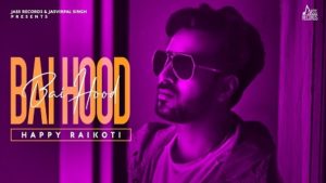 Bai Hood Lyrics Happy Raikoti