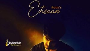 Ehsaan Lyrics Raas