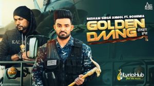 Golden Daang Lyrics - Resham Singh Anmol | Bohemia