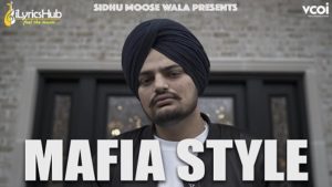 Mafia Style Lyrics - Sidhu Moose Wala