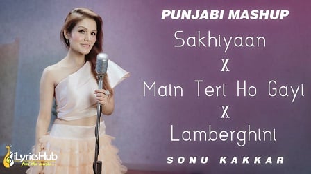 Punjabi Mashup Lyrics - Sonu Kakkar