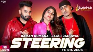 Steering Lyrics - Jaggi Jagowal, Raman Romana