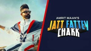 Jatt Fattey Chakk Lyrics Amrit Maan