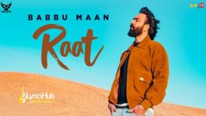 Raat Lyrics Babbu Maan | IK C PAGAL