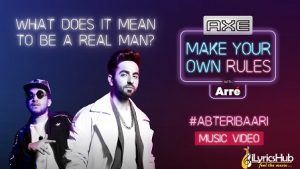 Ab Teri Baari Lyrics Ayushmann Khurrana, Naezy