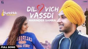 Dil Vich Vasdi Lyrics Harinder Samra