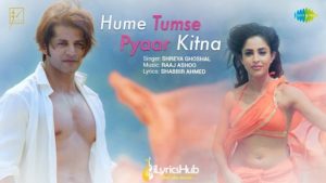 Hume Tumse Pyaar Kitna Lyrics Shreya Ghoshal