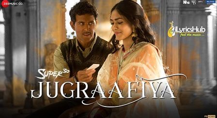 Jugraafiya Lyrics Super 30