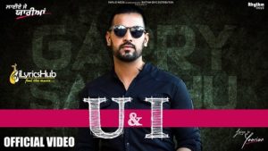 U & I Lyrics Garry Sandhu