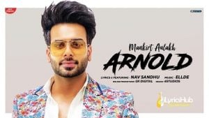 Arnold Lyrics Mankirt Aulakh